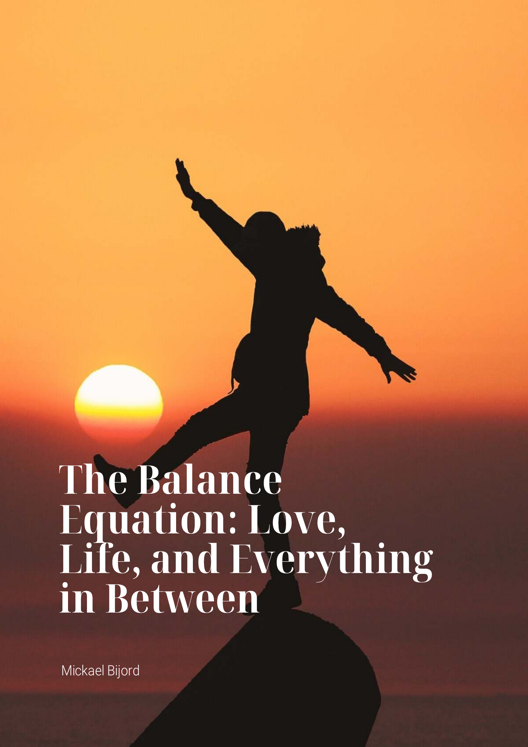 The Balance Equation Love Life And Everything In Between